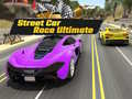 Juego Street Car Race Ultimate