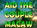Juego Aid The Couple Macaw 