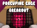 Juego Porcupine Cage Breakout