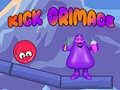 Juego Kick Grimace