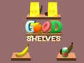 Juego Good Shelves