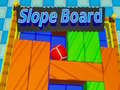 Juego Slope Board