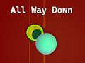 Juego All Way Down