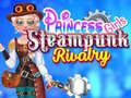 Juego Princess Girls Steampunk Rivalry