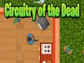 Juego Circuitry of the Dead