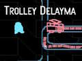 Juego Trolley Delayma