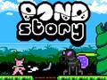 Juego Pond Story