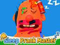 Juego Sleep Prank Master