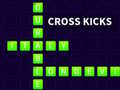Juego Cross Kicks