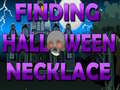 Juego Finding Halloween Necklace 
