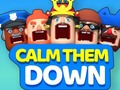 Juego Calm Them Down