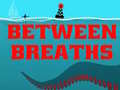 Juego Between Breath