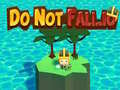 Juego Do Not Fall.io