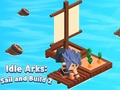 Juego Idle Arks: Sail and Build 2