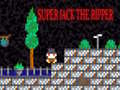 Juego Super Jack the Ripper