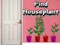 Juego Find Houseplant