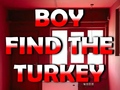 Juego Boy Find The Turkey