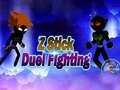 Juego Z Stick Duel Fighting