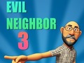 Juego Evil Neighbor 3