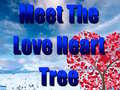 Juego Meet The Love Heart Tree