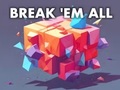 Juego Break 'em All