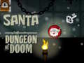 Juego Santa Dungeon Of Doom