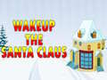 Juego Wakeup The Santa Claus