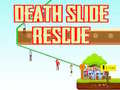 Juego Death Slide Rescue