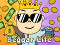 Juego Beggar Life