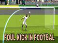 Juego Foul Kick in Football