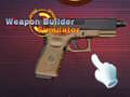 Juego Weapon Builder Simulator
