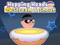 Juego Hopping Heads: Scream & Shout