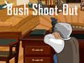 Juego Bush Shoot-Out