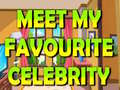 Juego Meet My Favourite Celebrity