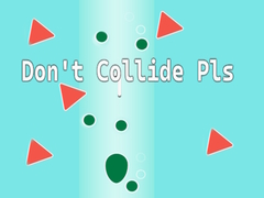 Juego Don't Collide Pls!