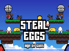 Juego Steal Eggs Age of Guns