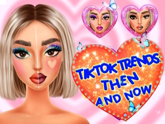 Juego TikTok Trends Makeup Then And Now