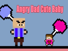 Juego Angry Dad Cute Baby