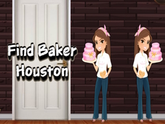 Juego Find Baker Houston