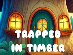 Juego Trapped in Timber