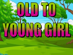 Juego Old To Young Girl