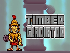 Juego Timber Gladiator
