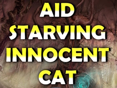 Juego Aid Starving Innocent Cat