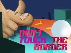 Juego Don't Touch The Border