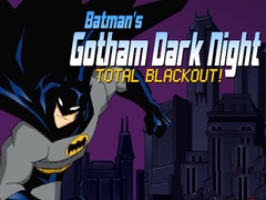 Juego Batman's Gotham Dark Knight total blackout!