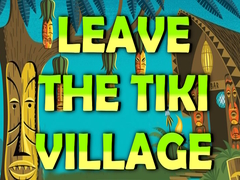 Juego Leave the Tiki Village