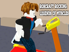 Juego Robcraft Rocking: Legends of Muscles