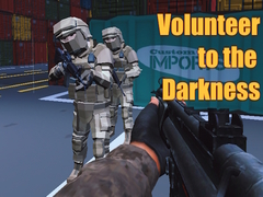 Juego Volunteer to the Darkness