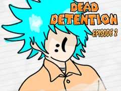 Juego Dead Detention Episode 2 