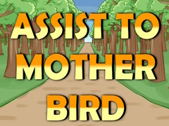 Juego Assist to Mother Bird